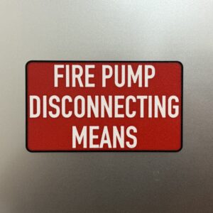 FIRE PUMP DISCONNECTING MEANS Compliance Sign